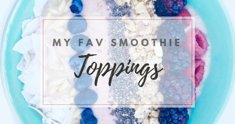 Take your smoothie bowl to the next level: All about the toppings