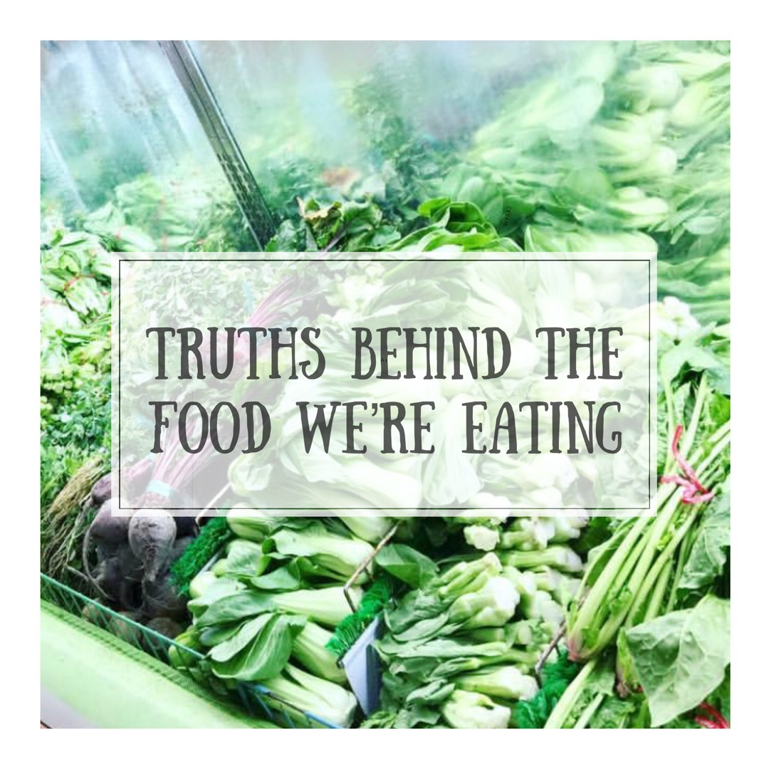 We’ve been misinformed: Truths behind the food we’re eating