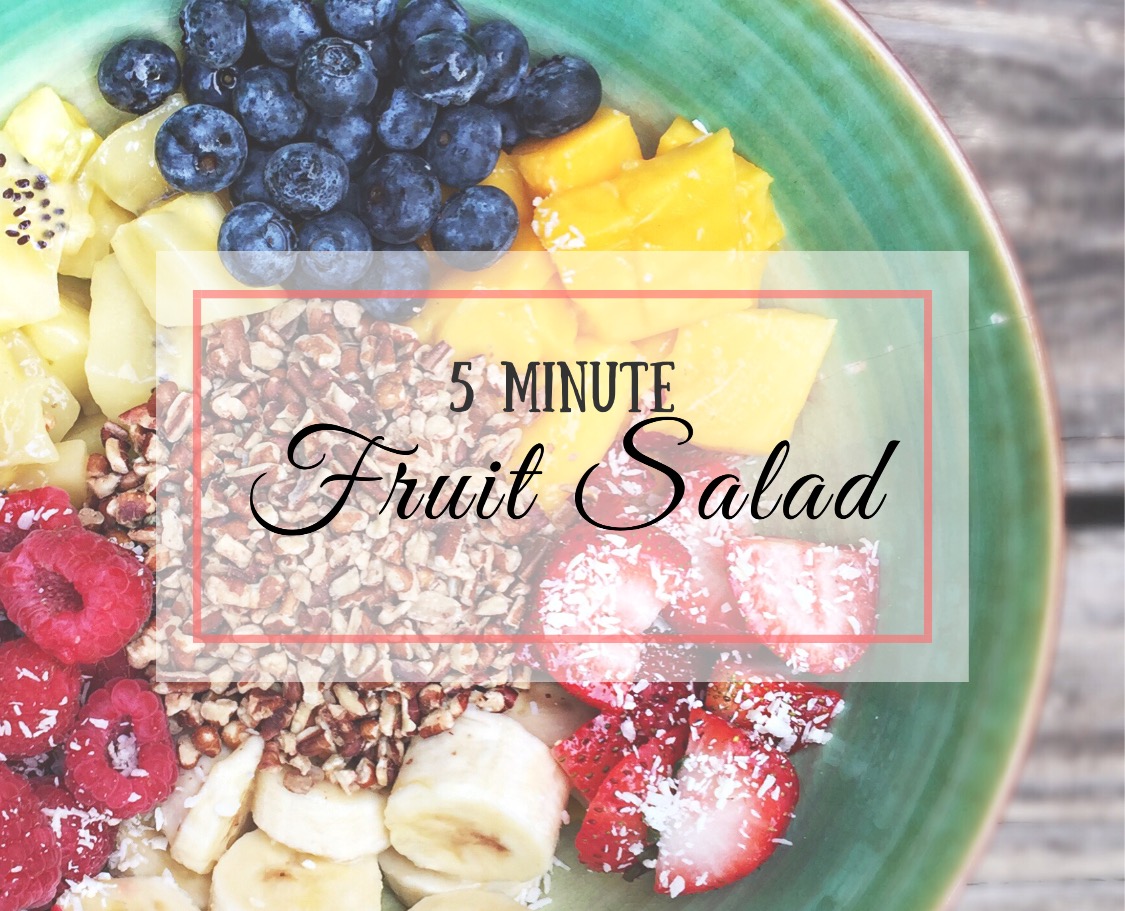 Nature’s Candy: 5 Minute Fruit Salad